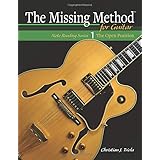 The Missing Method for Guitar: The Open Position (Note Reading Series) (Volume 1)