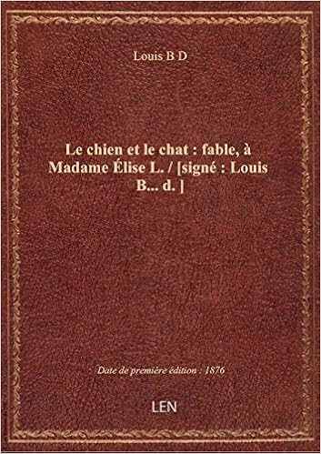 Amazonfr Le Chien Et Le Chat Fable à Madame élise L