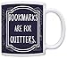 ThisWear Librarian Gifts Bookmarks are for Quitters Funny Gifts for Readers Bookworm Gift 11oz Ceramic Coffee Mug with Handle