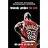 Michael Jordan: The Life