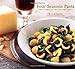 Four Seasons Pasta: A Year of Inspired Recipes in the Italian Tradition