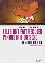 Elles ont fait reculer l'industrie du sexe
