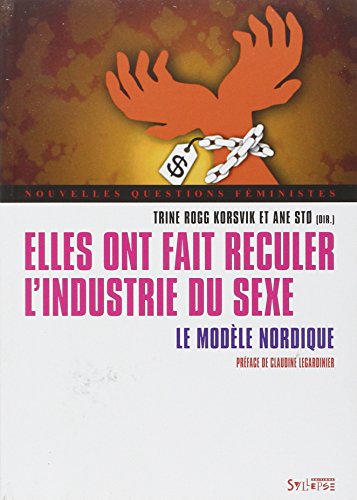 Elles ont fait reculer l'industrie du sexe