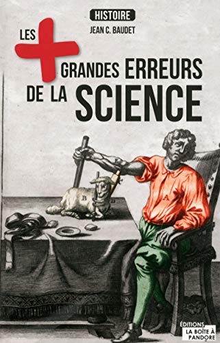Les plus grandes erreurs de la science by Jean C. Baudet