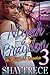 Niyah and Braydon 3: An Interracial Romance