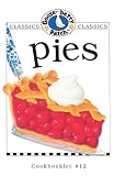 Pies (Gooseberry Patch Classic Cookbooklets, No. 12) by 