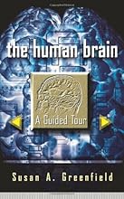 The Human Brain: A Guided Tour (Science Masters Series)