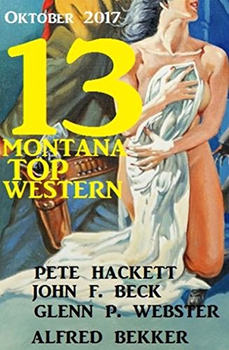 13 Montana Top Western Oktober 2017 (German Edition)