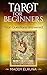 Tarot for beginners- Your questions answered. (Tarot by Maddy Elruna Book 1)