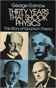 Thirty Years that Shook Physics: The Story of Quantum Theory Thirty Years that Shook Physics: The Story of Quantum Theory