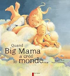 Quand Big Mama a créé le monde