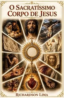 Livro O Sacratíssimo Corpo de Jesus