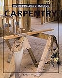 Homebuilding Basics: Carpentry by 