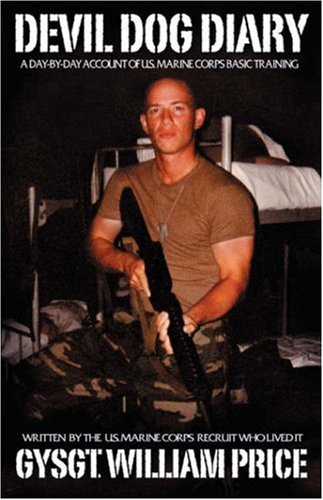 Devil Dog Diary: A day by day account of US Marine Corps training