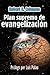 Plan Supremo de Evangelizacion (Spanish Edition) (Discipulado Cristiano) by 