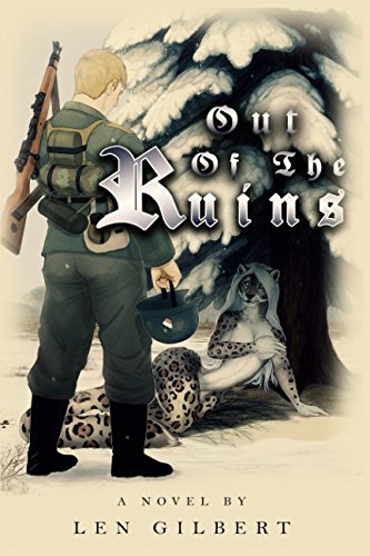 Out of The Ruins by Len Gilbert