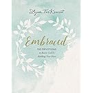 Embraced: 100 Devotions to Know God Is Holding You Close