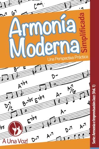 !BEST Armonía Moderna Simplificada: Una Perspectiva Práctica (Spanish Edition) TXT