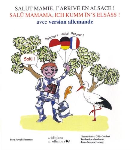 Salut Mamie, j'arrive en Alsace !