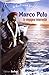 Marco Polo : Le voyageur émerveillé by 