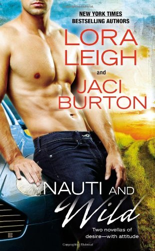Full Nauti Book Series by Lora Leigh &amp; Jaci Burton