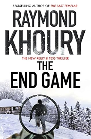 The End Game Sean Reilly And Tess Chaykin Book 5 By Raymond Khoury