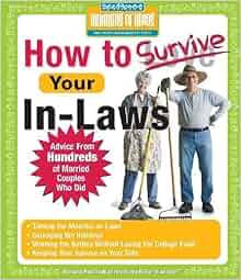 How To Survive Your In Laws Advice From Hundreds Of Married Couples Who Did Hundreds Of Heads