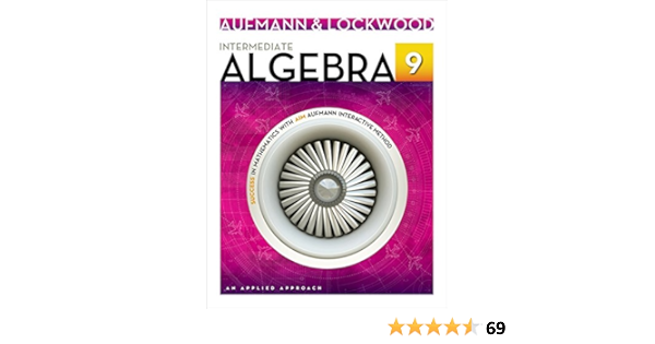 Intermediate Algebra An Applied Approach Aufmann Richard N Lockwood Joanne 9781133365402 Books