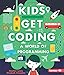 A World of Programming (Kids Get Coding)