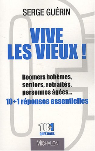 Vive les vieux !