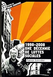 1998-2008, une décennie de luttes sociales
