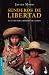 Senderos de libertad (Bestseller)