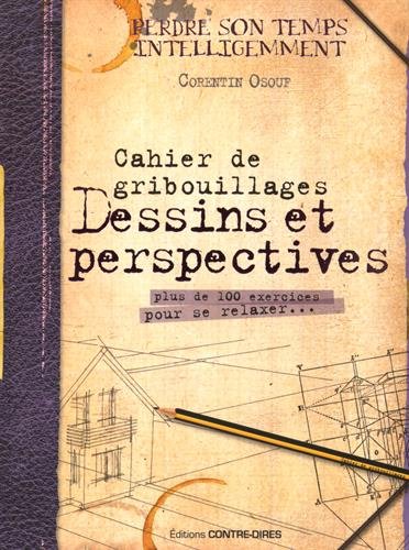 Cahier de gribouillages, dessins et perspectives