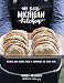 My Little Michigan Kitchen: Recipes and Stories from a Homemade Life Lived Well by 