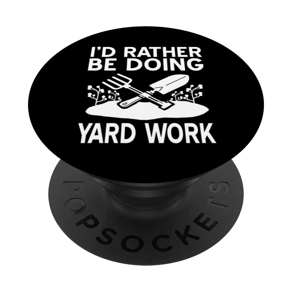 Rather Be Doing Yard Work Gardener Gardening Landscaper PopSockets Swappable PopGrip