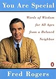 You Are Special: Words of Wisdom for All Ages from a Beloved Neighbor