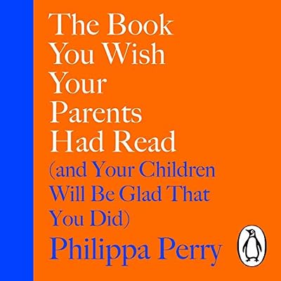Cover of The Book You Wish Your Parents Had Read