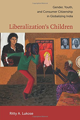 Liberalization's Children: Gender, Youth, and Consumer...