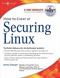 How to Cheat at Securing Linux by James Stanger