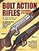 Bolt Action Rifles by Wayne Zwoll
