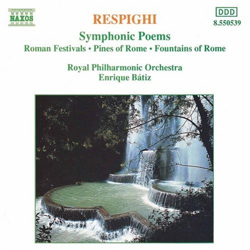 RESPIGHI Pines of Rome / Fountains of Rome Music