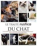 LE TRAITE RUSTICA DU CHAT (LES TRAITES RUSTICA) (French Edition) by 