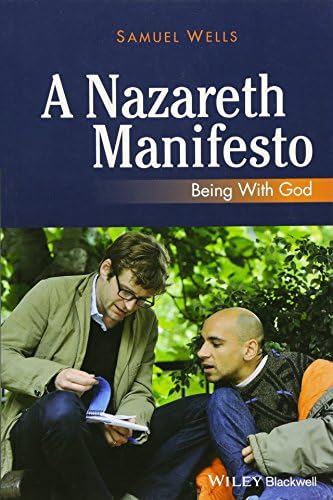 A Nazareth Manifesto: Being with God
