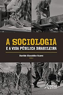 Livro A Sociologia e a Vida Pública Brasileira