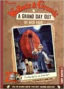Wallace And Gromit In A Grand Day Out Graphic Novel Nick