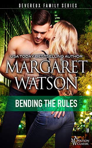 Bending the Rules (The Devereux Family Book 3) by [Watson, Margaret]