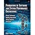Foundations of Software and System Performance Engineering: Process, Performance Modeling, Requirements, Testing, Scalability, and Practice