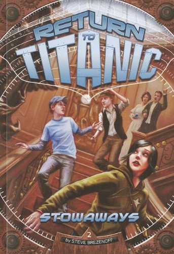 Stowaways (Return to Titanic)