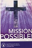 Mission Possible! Cycle B Sermons for Advent, Christmas, and Epiphany Based on the Gospel Texts by