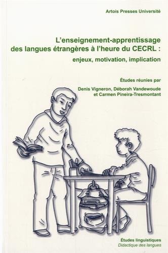 L' enseignement-apprentissage des langues étrangères à l'heure du CECRL
